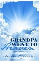 Grandpa Went to Heaven