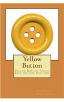 Yellow Button: Yellow Button Fights Back Against Bullying