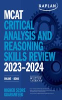 MCAT Critical Analysis and Reasoning Skills Review 2023-2024: Online + Book(Kaplan Test Prep)