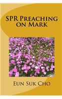 Spr Preaching on Mark