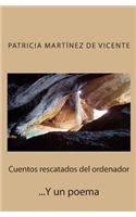 Cuentos Rescatados del Ordenador y Un Poema