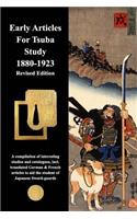 Early Articles For Tsuba Study 1880-1923 Revised Edition: Revised Edition with new and extended information