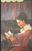 Pleasure and Payment.