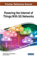 Powering the Internet of Things With 5G Networks