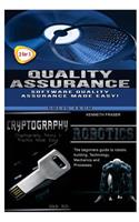 Quality Assurance + Cryptography + Robotics