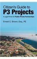 Citizen's Guide to P3 Projects