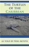 Turtles of the Caribbean as told by Niki Aktipis