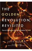 The Golden Revolution, Revisited