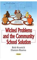 Wicked Problems & the Community School Solution