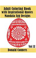 Adult Coloring Book With Inspirational Quotes - Mandala Egg Designs Vol II