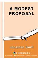 Modest Proposal: By Jonathan Swift - Illustrated