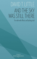 David T. Little: And the Sky Was Still There for Violin with Effects and Backing Track