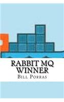 Rabbit MQ Winner