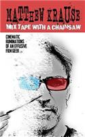 Mix Tape With a Chainsaw