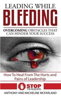 Leading While Bleeding