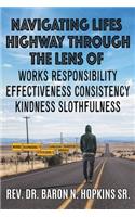 Navigating Lifes Highway Through the Lens of