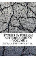 Stories by Foreign Authors: German - Volume 1