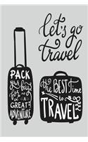 Let's Go Travel: Travel Journal 120 Page 6 X 9 Ruled Notebook: Inspirational Journal, Blank Notebook, Blank Journal, Lined Notebook,