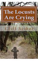 The Locusts Are Crying