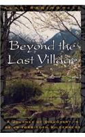 Beyond the Last Village