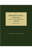 Index to Davidson County, Tennessee, Wills and Administrations, 1784-1861. Will Books 1 to 19