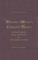William P. Mackay's Complete Trilogy