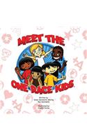 Meet the One Race Kids