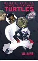 Teenage Mutant Ninja Turtles: Villain Micro-Series Volume 1