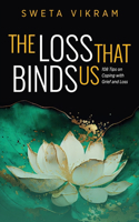 Loss That Binds Us