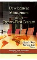 Development Management in the Twenty-First Century