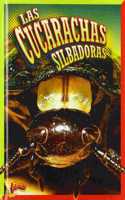 Las Cucarachas Silbadoras: (Criaturas Rastreras)