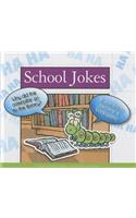 School Jokes: (Laughing Matters)