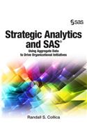 Strategic Analytics and SAS