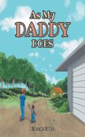 As My Daddy Does