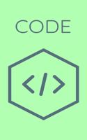 Code: Notebook for Coders, Developers -The Ideal Coding Companion - 120 pages
