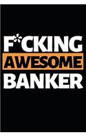 F*cking Awesome Banker
