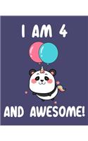 I am 4 And Awesome: Sketchbook and Journal for Kids, Writing and Drawing, Personalized Birthday Gift for 4 Year Old Boys and Girls, Funny Panda Balloons