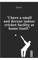 Cricket Notebook Quote 68 Notebook For Cricket Fans and Lovers
