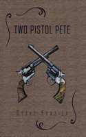 Two Pistol Pete