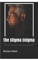 The Stigma Enigma