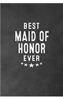 Best Maid Of Honor Ever