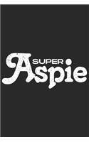 Super Aspie: Aspie. Asperger Syndrom Notizbuch in blank