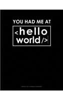 You Had Me at Hello World: Monthly Bill Planner & Organizer(309 Monthly Bill Planner & Organizer)
