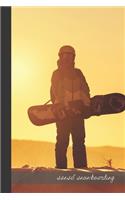 sunset snowboarding: small lined Snowboarding Notebook / Travel Journal to write in (6'' x 9'') 120 pages