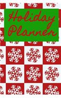 Holiday Planner: Be Ready for Christmas