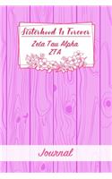 Sisterhood Is Forever Zeta Tau Alpha