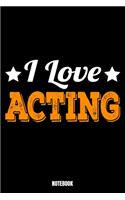 I Love Acting Notebook