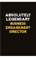 Absolutely Legendary Business Engagement Director