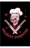 Culinary Gangster: Food Journal & Meal Planner Diary To Track Daily Meals And Fitness Activities For Cooking Lovers, Cooks, Kitchen Heroes, Food Enthusiasts Or Culinar