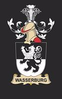 Wasserburg: Wasserburg Coat of Arms and Family Crest Notebook Journal (6 x 9 - 100 pages)